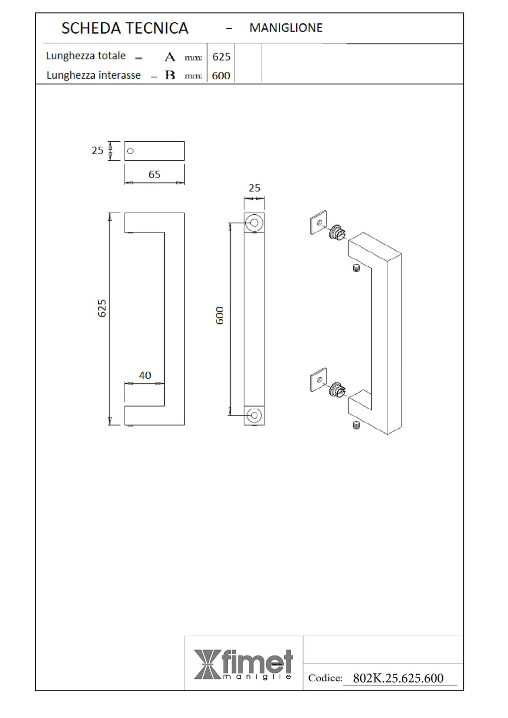 MANIGLIONE GEORGIA IN ACCIAIO INOX SATINATO CODICE 802K25.625
